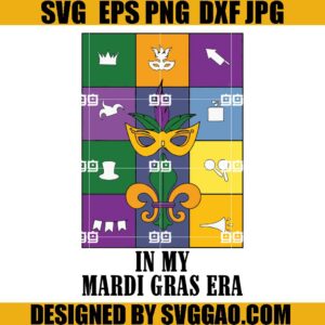 In My Mardi Gras Era SVG, In My Mardi Gras Era SVG, Fat Tuesday SVG