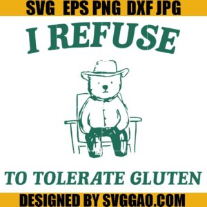 I Refuse To Tolerate Gluten SVG, I Refuse To Tolerate Lactose SVG