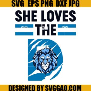 She loves the Detroit SVG, Football SVG