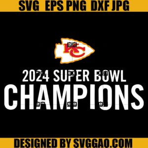 Kansas City Chiefs Champions Super Bowl LVIII SVG, Kansas City Chiefs SVG, 2024 Super Bowl Champions SVG