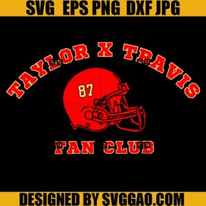 Taylor And Travis Fan Club SVG, Chiefs Era SVG