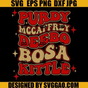 San Francisco SVG, Purdy McCaffrey Deebo Bosa Kittle SVG
