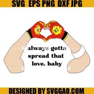 Travis Kelce 87 Heart Always Gotta Spread That Love SVG, Swelce 87 SVG, Kelce Era SVG