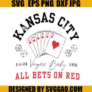 Kansas City Chiefs All Bets on Red SVG, Vegas Baby SVG, Super Bowl KC SVG