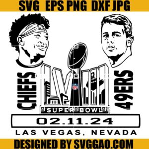 Super Bowl Football NFL SVG, Chiefs And 49Ers SVG, Super Bowl LVIII SVG