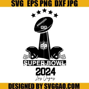Superbowl 2024  Las Vegas SVG, Superbowl LVIII SVG, Football NFL SVG