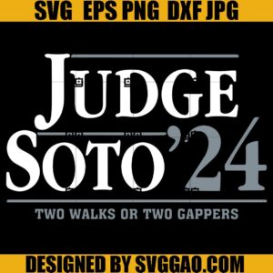 Judge Soto 24 Two Walks Or Two Gappers SVG