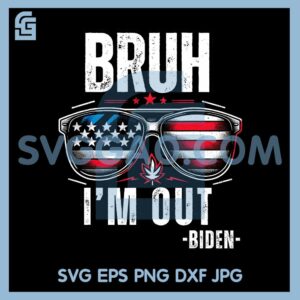 Bruh I'm Out Biden PNG, Drops Out of The 2024 Election PNG, Biden Out PNG