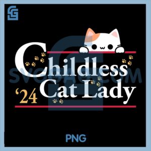 2024 Childless Cat Lady PNG, Kamala Harris 2024 PNG
