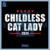 2024 Childless Cat Lady PNG,Childless Cat Lady 2024 Election PNG