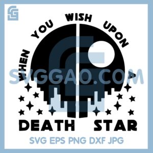 .When You Wish Upon Svg, Star Wars City Svg, Death Star City Svg
