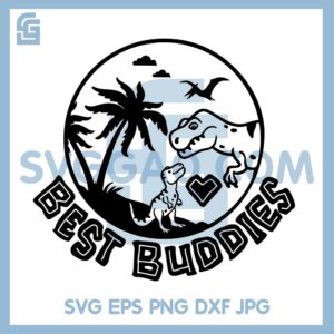 Best Buddies Svg, Trex Father Day Svg, Dinosaur Father Son Svg