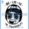 Be Lee Ve In Yourself Svg, Baby Face Cute Svg