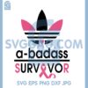 A bad survivor Svg, Adias Cancer Svg, Logo Cancer Svg
