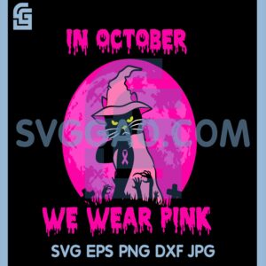 Cat Wears Pink In October Svg, Black Cat Cancer Svg, Cat Cancer Halloween Svg