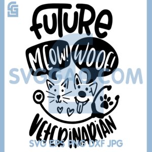 Future Veterinarian Svg, Vet Cute Dogs Cats Kids Boy Girl Svg, Nure Svg