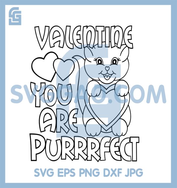 Cat You Are Purrfect Svg, Cat Valentine Svg, Cat Funny Hugs Heart Svg