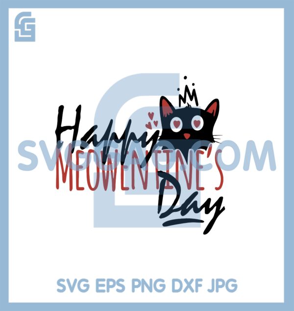 Happy Meowentine Day Svg, Cat Valentine Svg, Meowentine Svg