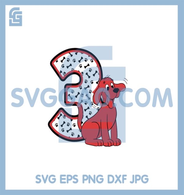 Clifford The Big Red Dog Birthday PNG, Clifford 3rd Birthday SVG