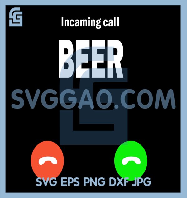 Beer Incaming Call Svg, Trending Svg, BEER SVG