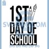 1st Day Of School SVG