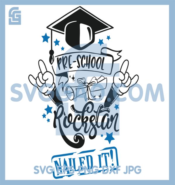 Graduation Svg, Pre school Grad Svg, PreSchool Rockstar Svg