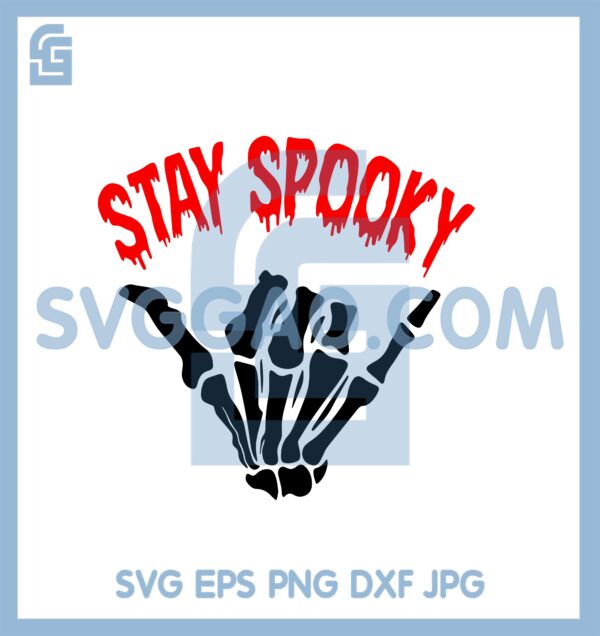 Halloween Stay Spooky Svg, Stay Spooky Hand Skull Svg, Skull Svg