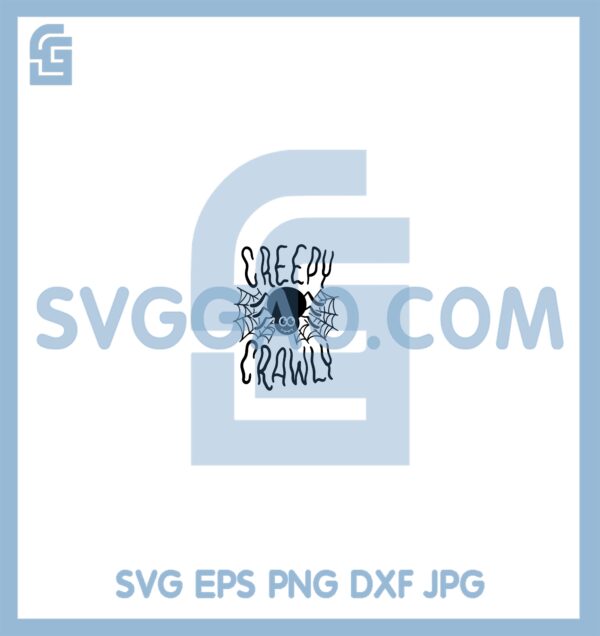 Creepy Crawly Svg, Cute Spider Halloween Svg, Quote Clipart Kids Boy Girl Svg