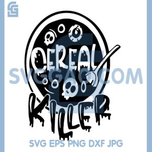 Cereal Killer Svg, Halloween Svg, Trick Or Treat Digital Downloads Svg