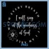 All of my Life you PNG, Have Been Faithful Goodness of God PNG