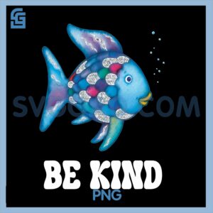 Be Kind Rainbow Fish PNG, Teacher Life Teaching Back To School PNG
