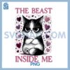 Beast Inside Me Angry Cat PNG, Meme Sarcastic Sayings PNG