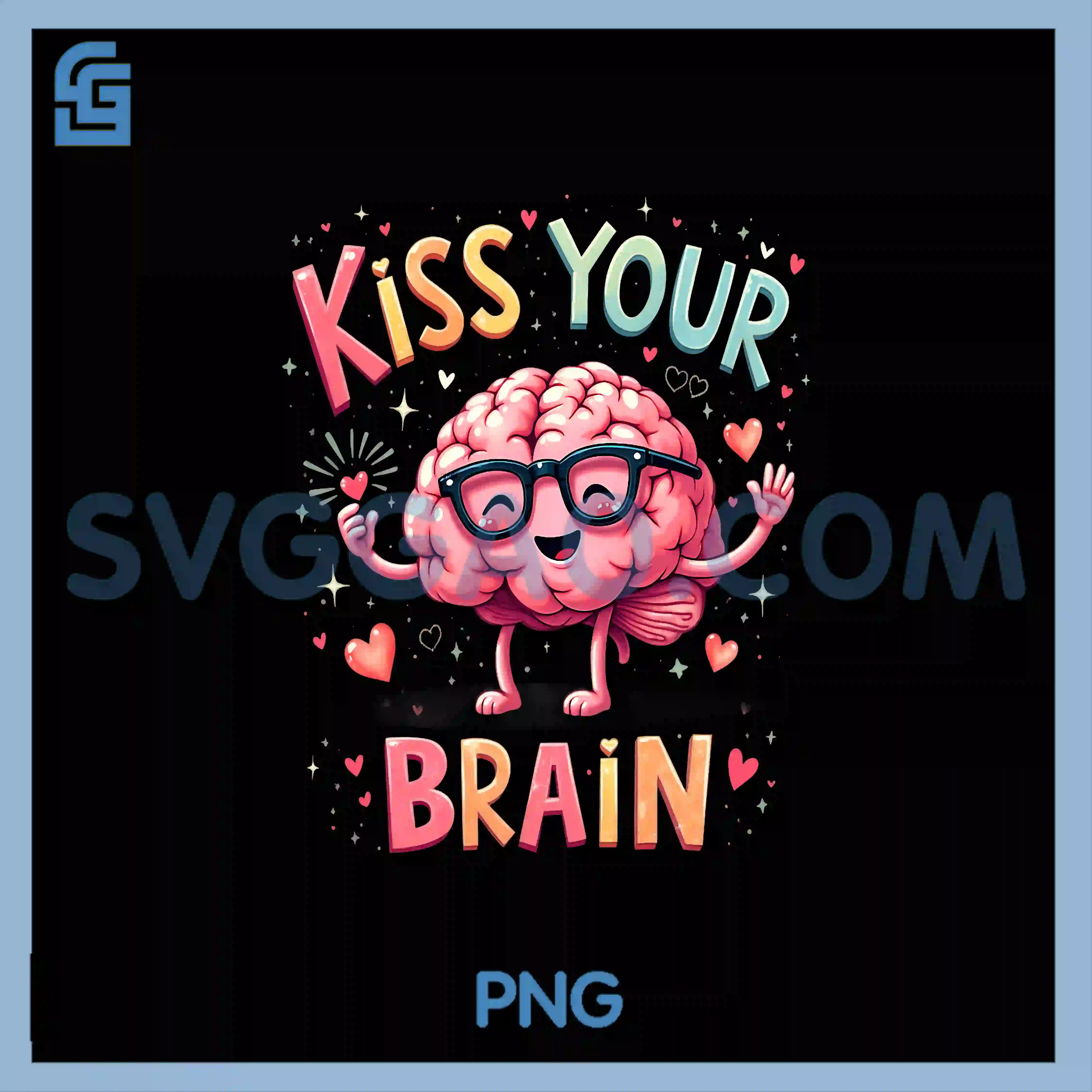 Kiss Your Brain Kids PNG, Back To SchoolTeacher PNG copy Kiss Your Brain Kids PNG, Back To SchoolTeacher PNG
