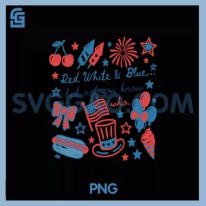 Red White & Blue PNG, But Not You Know Who 4th of July Anti Trump PNG