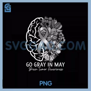 Brain Tumor Awareness PNG, Wear Gray in May Strong Warrior Cancer PNG