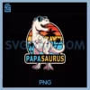 Papa Saurus PNG, T Rex Men Daddy Dad Dinosaur Family Matching PNG