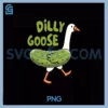 Pickle Lover Pickle Queen PNG, Silly Goose Dilly Goose PNG