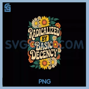 Activism Radicalized by Basic PNG, Decency Cool Floral PNG