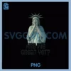 Are We Great Yet Anti Trump PNG, Politics Humor Statue of Liberty PNG
