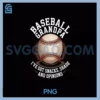 I_ve Got Snacks Shade And Opinions PNG, Baseball Grandpa PNG