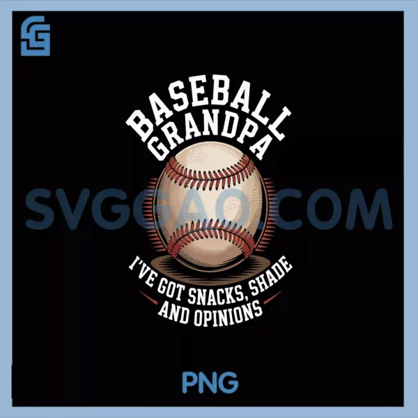 I_ve Got Snacks Shade And Opinions PNG, Baseball Grandpa PNG