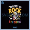 I'm Ready To Rock 8th Grade PNG, Duck Back To School PNG