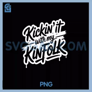 Kickin It With My Kinfolk PNG, Family Reunion PNG
