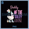 One Silly Goose Birthday Girl Farm 1st PNG, Party Spring Outfit PNG