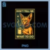 Sarcastic Sphynx Cat Don't Tell Me PNG, What To Do Cat Meme PNG