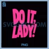 Saying Do it lady PNG, Retro Vintage PNG