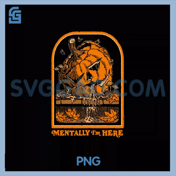 Steven Rhodes Mentally PNG, I'm Here Rotting Pumpkin Halloween PNG