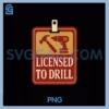 Licensed to Drill Contractor PNG, Badge Graphic PNG