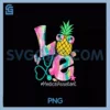 Love Nurse Summer Pineapple Flip Flop PNG, Medical Assistant PNG
