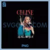 Official Celine Dion PNG, My Heart Will Go On PNG